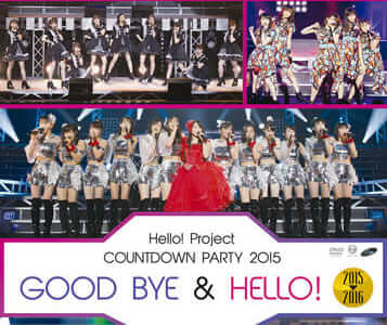 Hello! Project COUNTDOWN PARTY 2015 〜 GOOD BYE & HELLO ! 〜